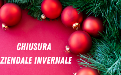 CHIUSURA AZIENDALE INVERNALE